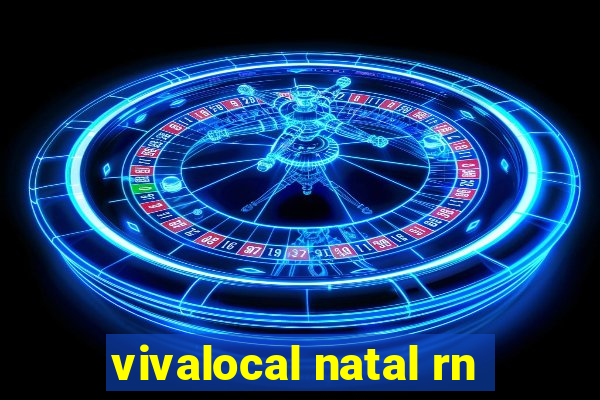 vivalocal natal rn